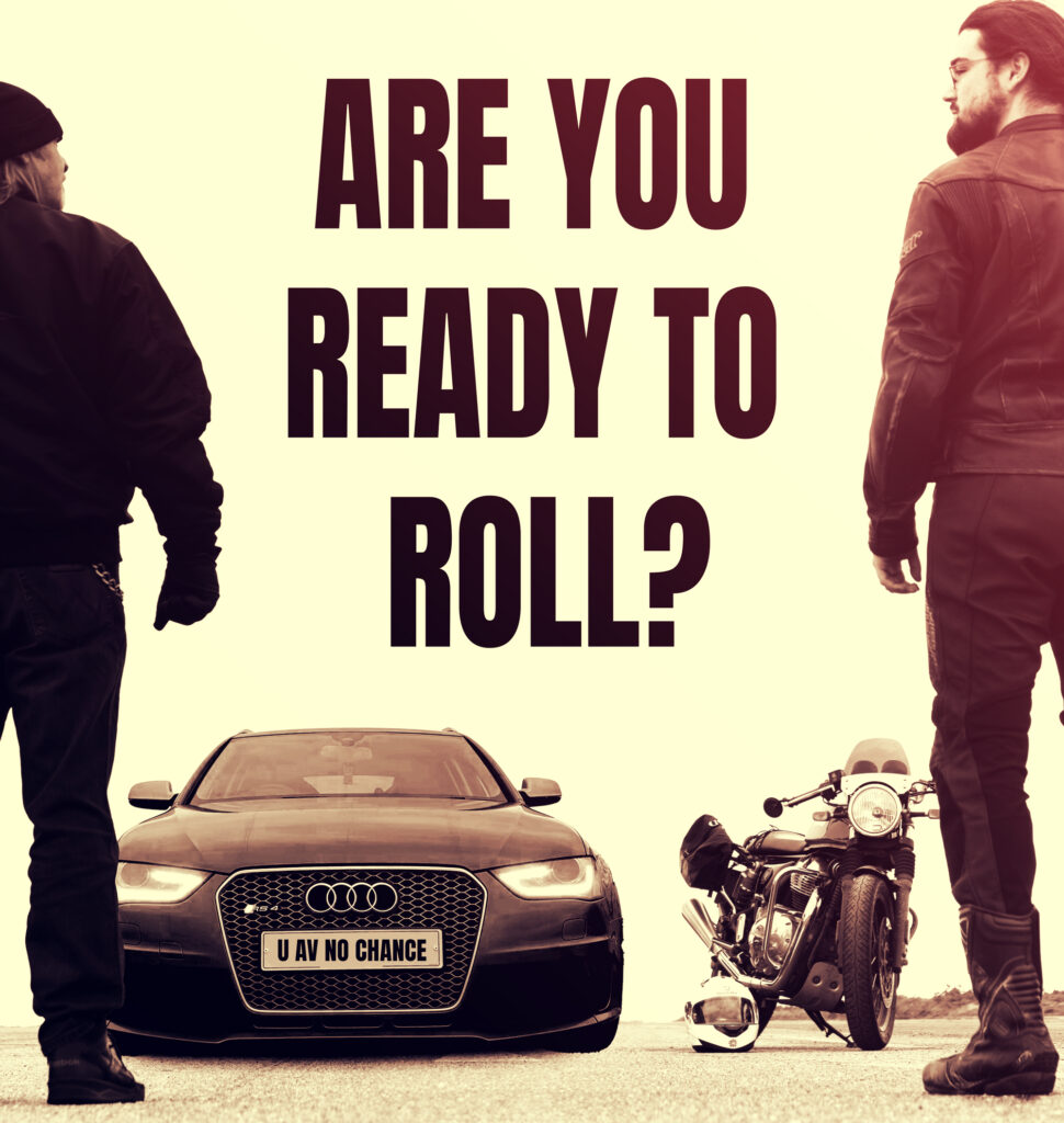 Are you ready to roll?